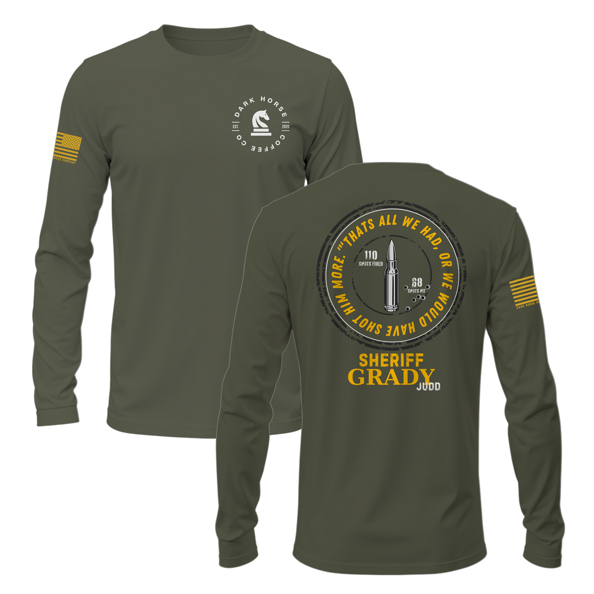 Grady Judd | Out of Bullets Long Sleeve Shirt by DHCC