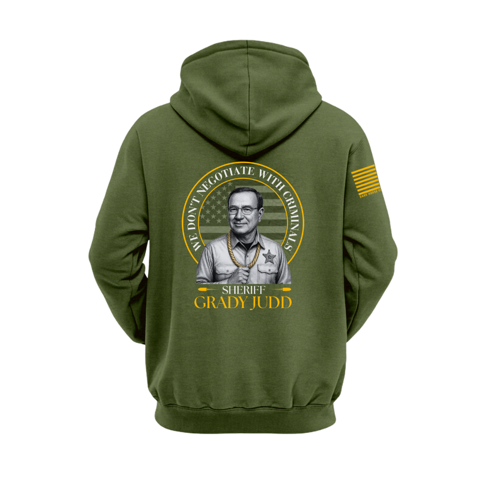 Grady Judd | “We Don’t Negotiate" Hoodie