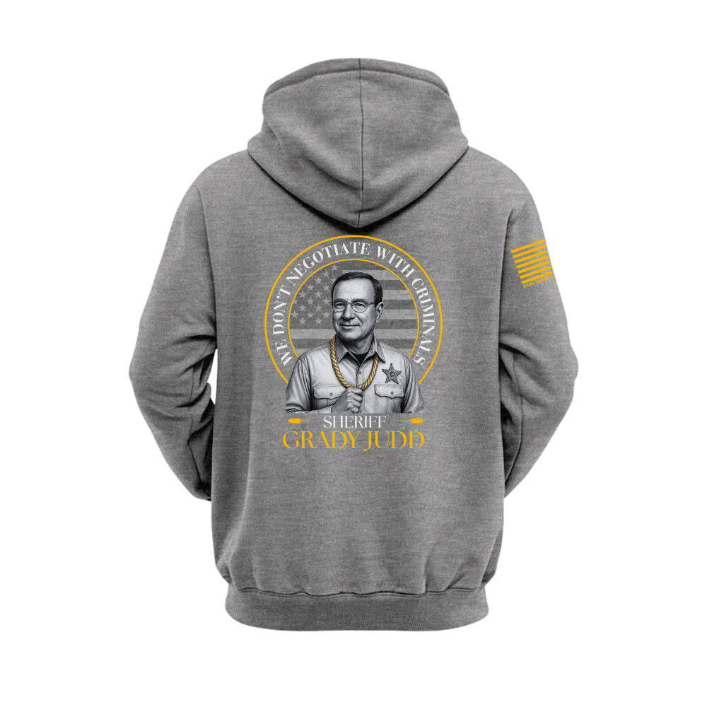 Grady Judd | “We Don’t Negotiate" Hoodie