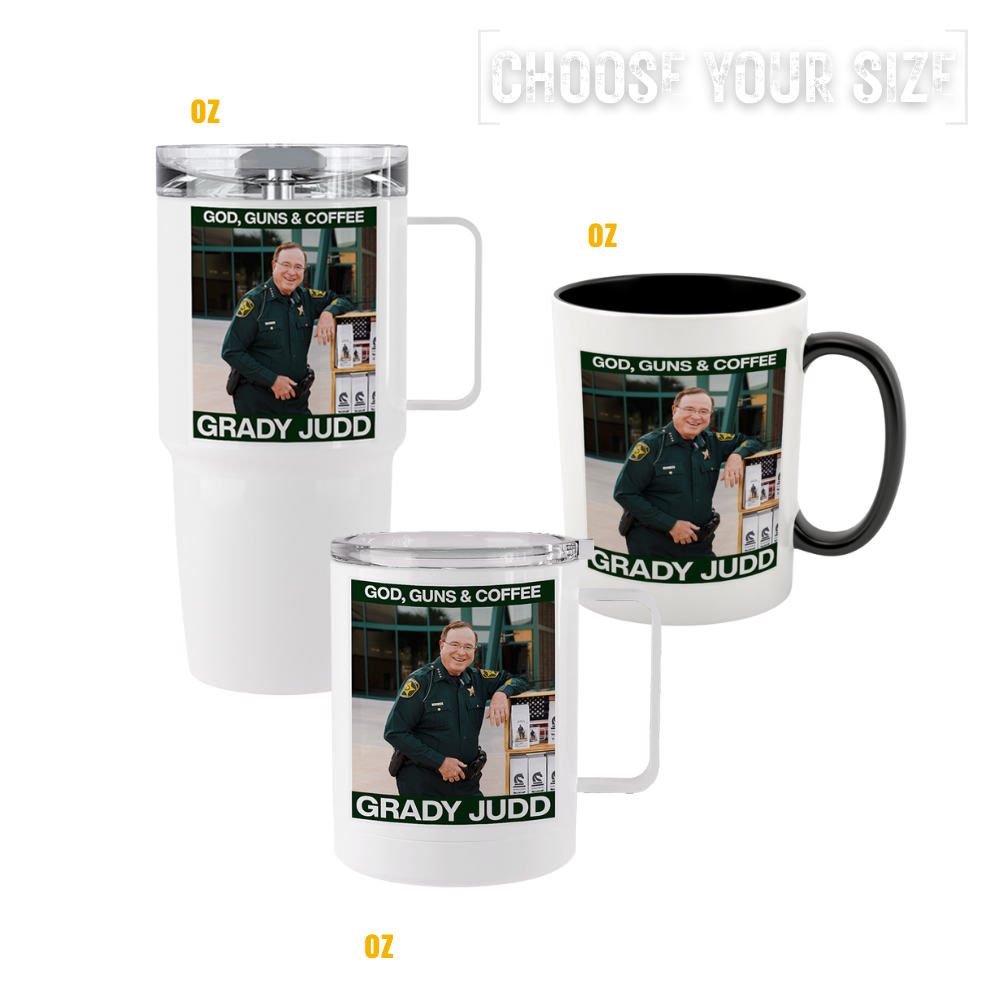 Drinkware set featuring Sheriff Grady Judd with “God, Guns & Coffee” design on 20oz tumbler, 15oz ceramic mug, and 10oz tumbler.