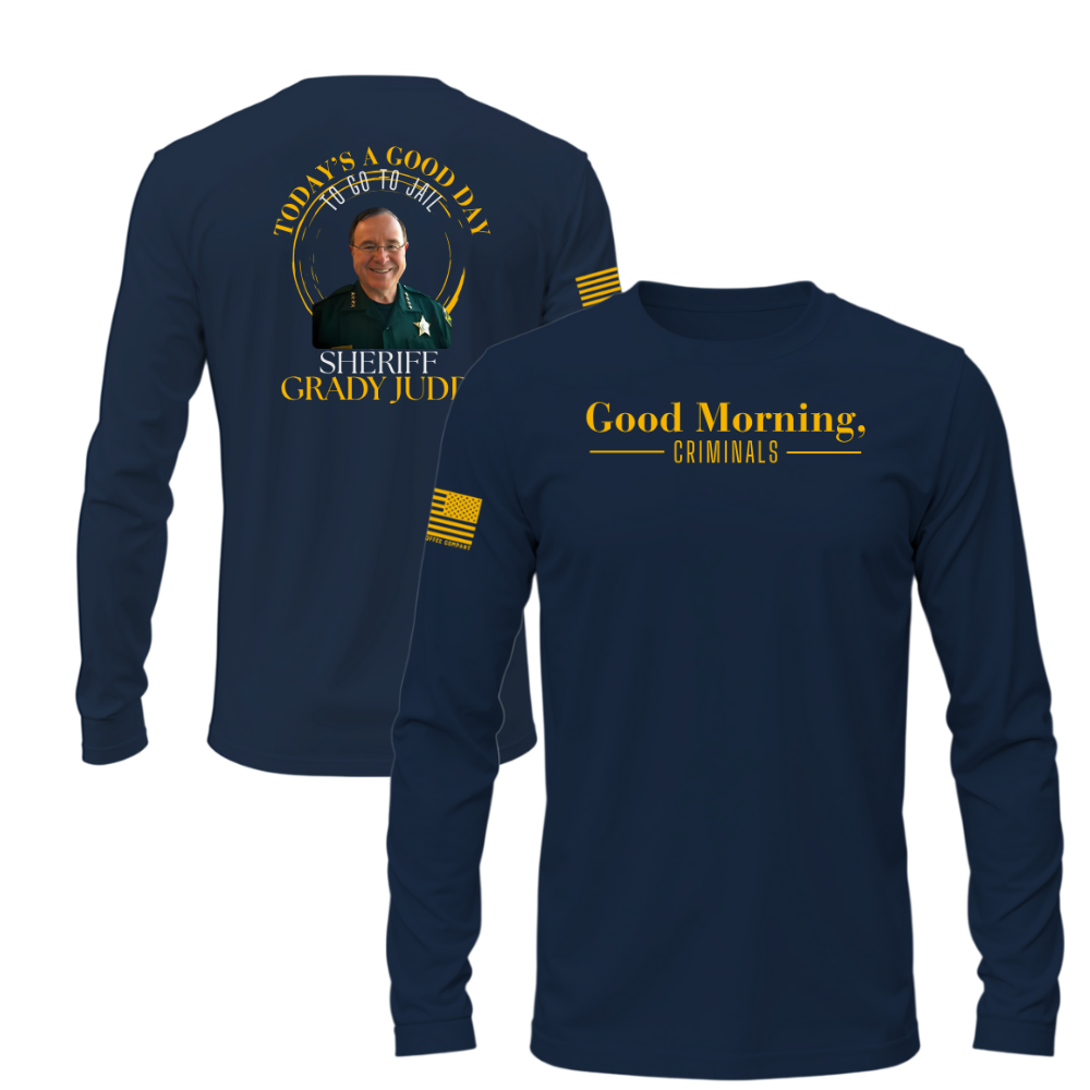 Navy long sleeve shirt featuring Sheriff Grady Judd graphic on the back and ‘Good Morning, Criminals’ text on the front.