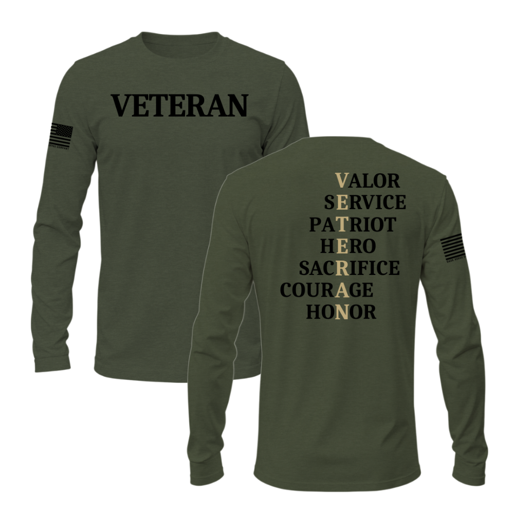 Front and back view of Veteran long sleeve shirt featuring “VETERAN” text and acronym design listing valor, service, courage, and honor. Military Green Shirt Color.