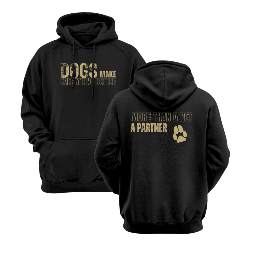 Dogs | "Make Everything Better" Hoodie