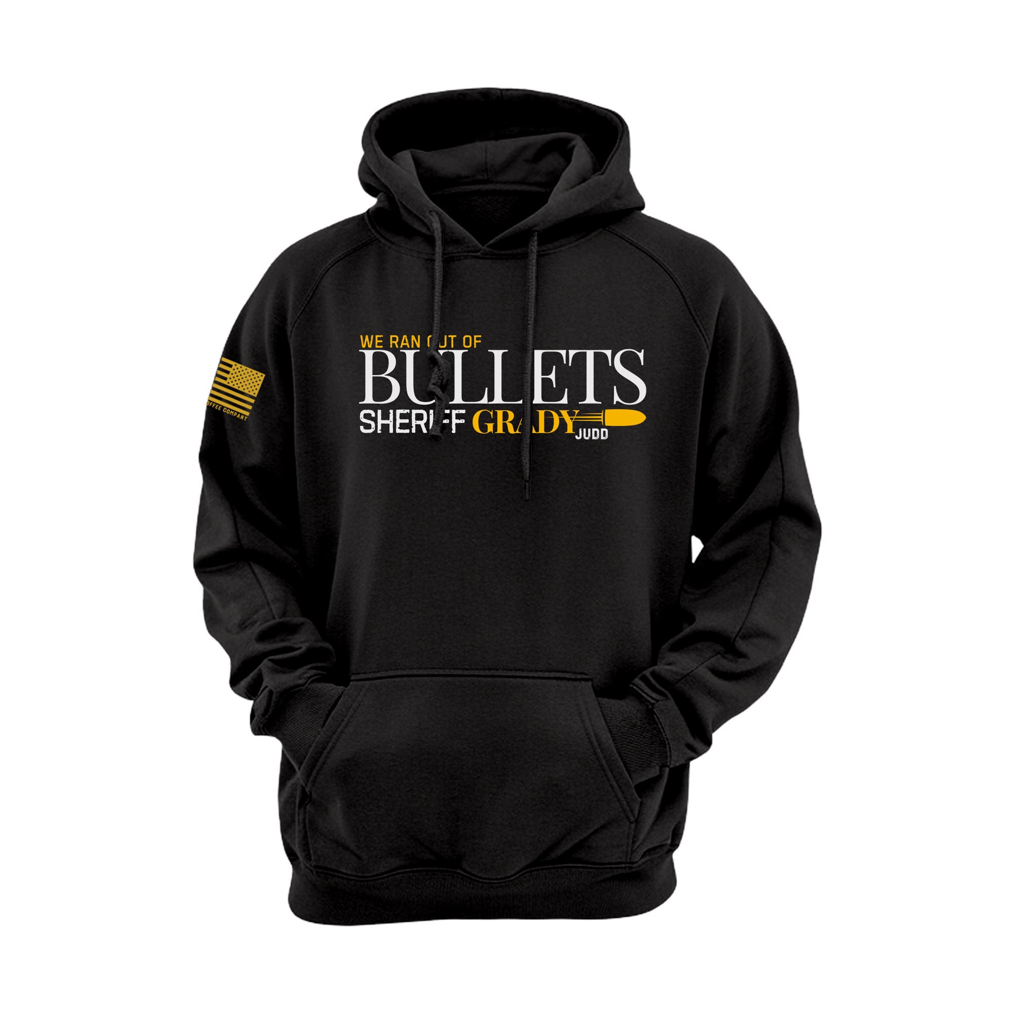Grady Judd | "We ran Out" Fleece Hoodie