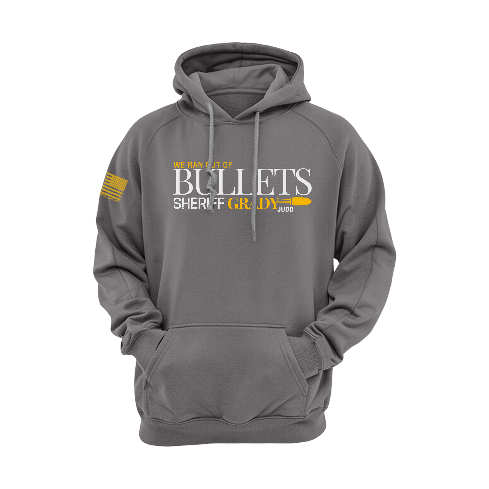 Grady Judd | "We ran Out" Fleece Hoodie