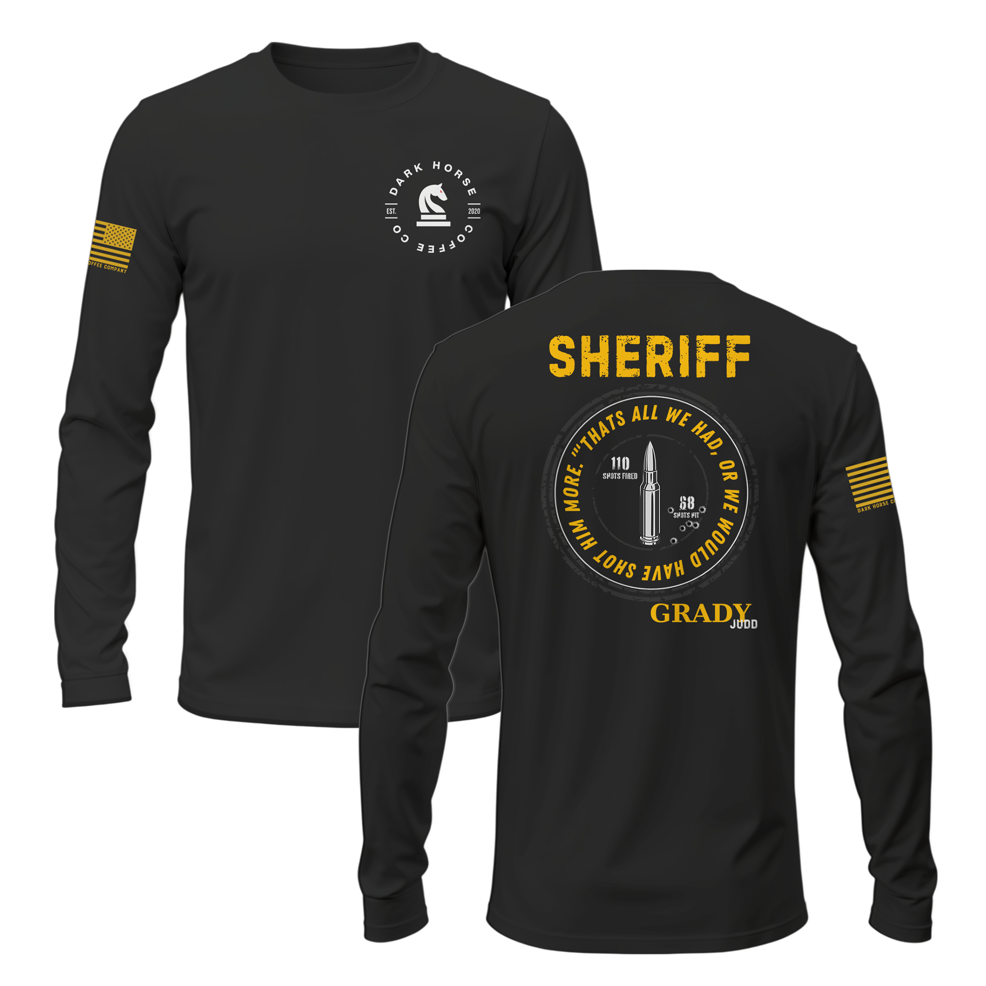 Grady Judd | Out of Bullets V1 Long Sleeve Shirt