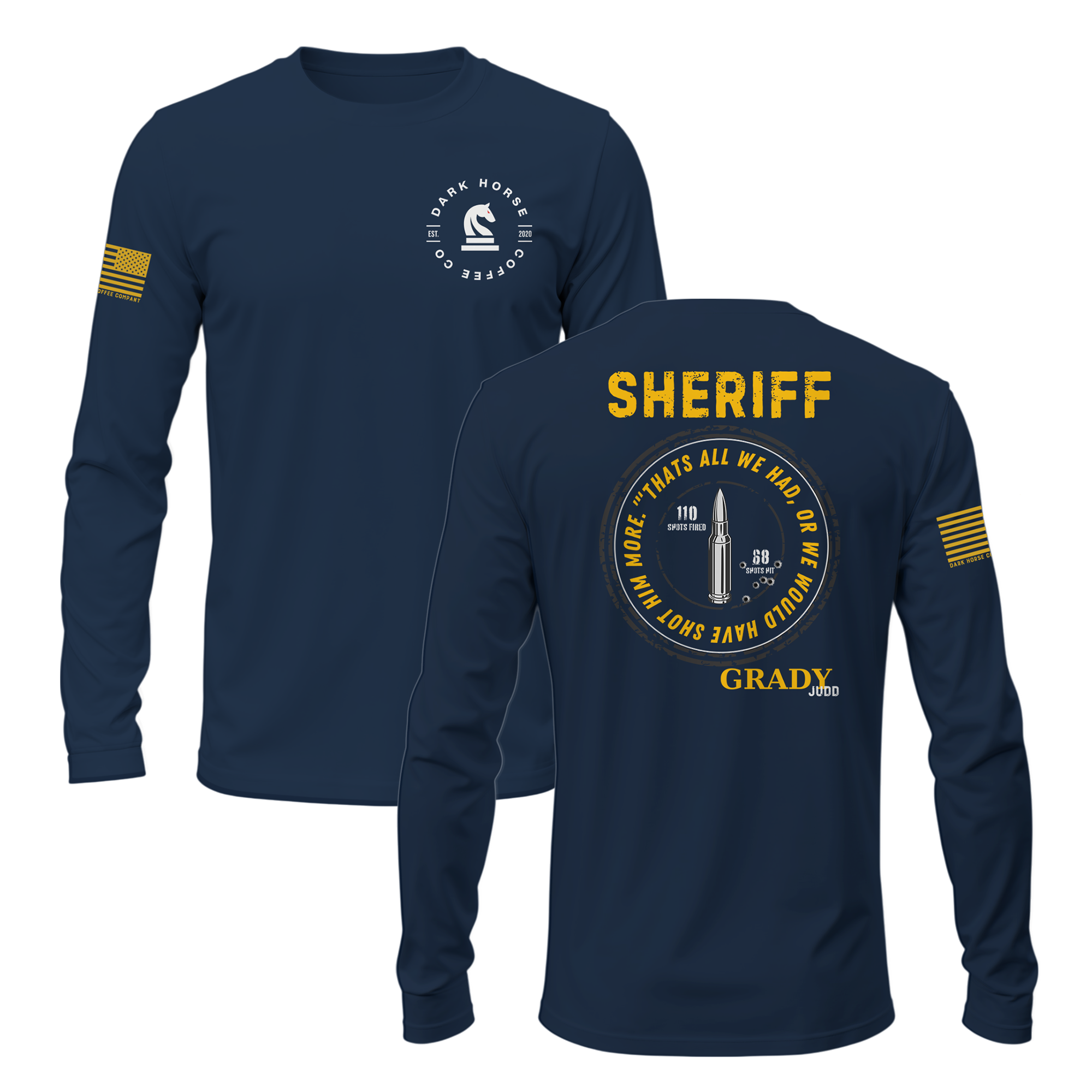 Grady Judd | Out of Bullets V1 Long Sleeve Shirt
