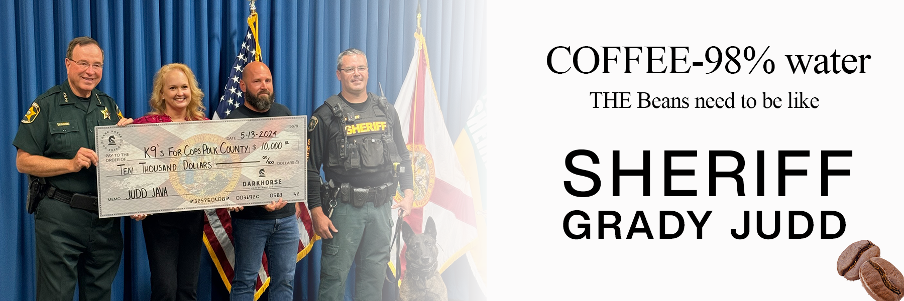 Judd Java Coffee Sheriff Grady Judd DarkHorseCoffeeCompany Judd java coffee sheriff grady judd darkhorsecoffeecompany